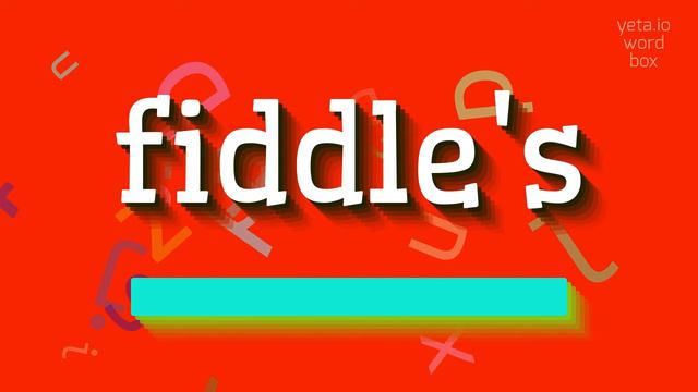 HOW TO PRONOUNCE FIDDLE'S? #fiddle's смотреть онлайн