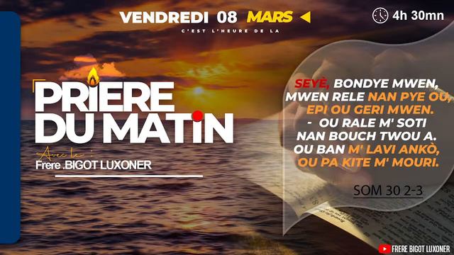 PA KITEM MOURI SEIGNEUR - VENDREDI 08 MARS 2024 - PRIERE DU MATIN - FRERE BIGOT LUXONER смотреть онлайн