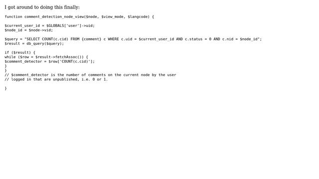 Drupal: Checking whether or not an unpublished comment exists on node for current user смотреть онлайн