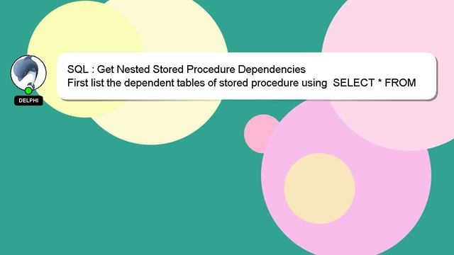 SQL : Get Nested Stored Procedure Dependencies смотреть онлайн