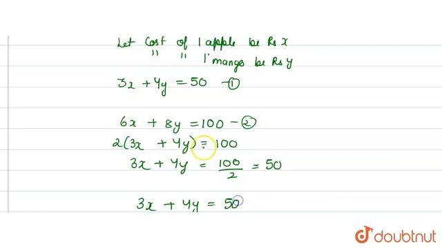 If the cost of 3 apples and 4 mangoes is ₹ 50 and that of 6 apples and 8 mangoes is ₹ 100, then ... смотреть онлайн