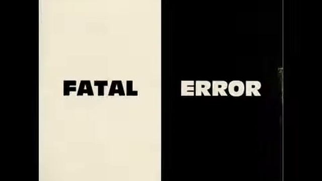 Fatal Error - Fatal Error смотреть онлайн