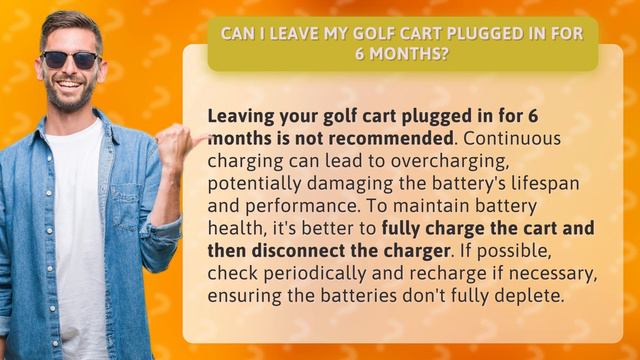 Can I leave my golf cart plugged in for 6 months? смотреть онлайн