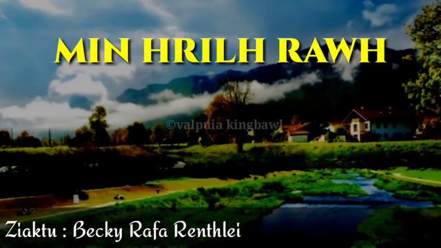 MIN HRILH RAWH (Mizo Love Story) Ziaktu : Becky Rafa Renthlei смотреть онлайн