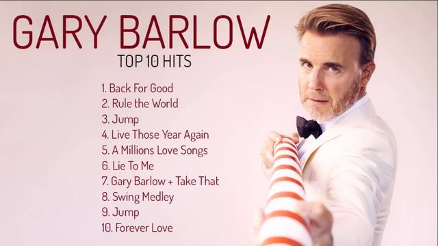 Gary Barlow- Take That Top 10 Hits All TIme- The Best Of Gary Barlow