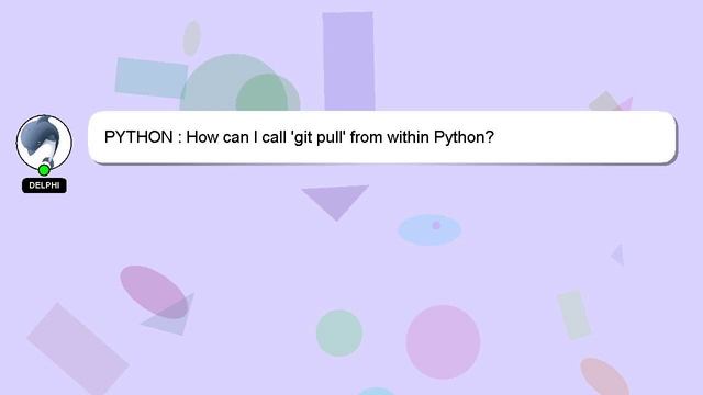 PYTHON : How can I call 'git pull' from within Python? смотреть онлайн