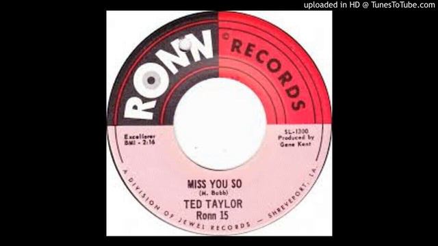 TED TAYLOR - MISS YOU SO смотреть онлайн