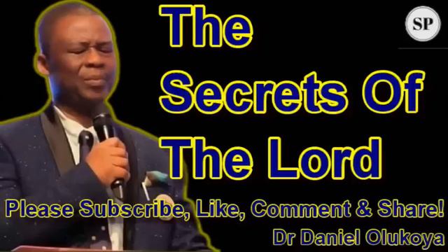 THE SECRETS OF THE LORD - DR DANIEL OLUKOYA смотреть онлайн