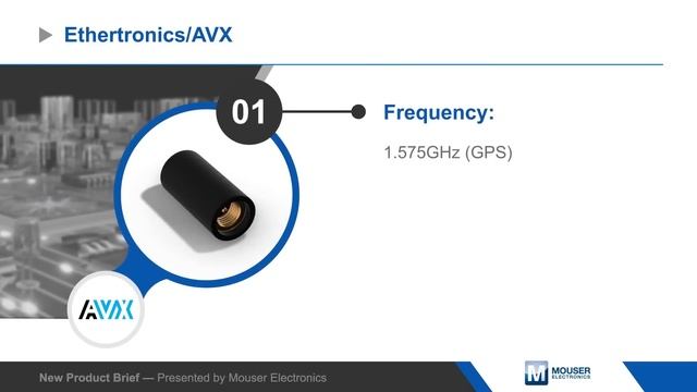 Ethertronics/AVX GPS Antennas | New Product Briefs смотреть онлайн