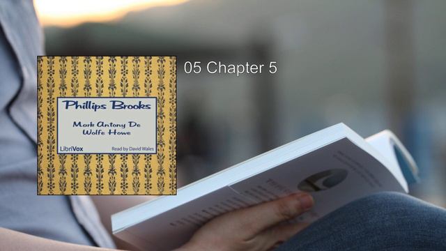 Phillips Brooks 💖 By Mark Antony De Wolfe Howe FULL Audiobook смотреть онлайн