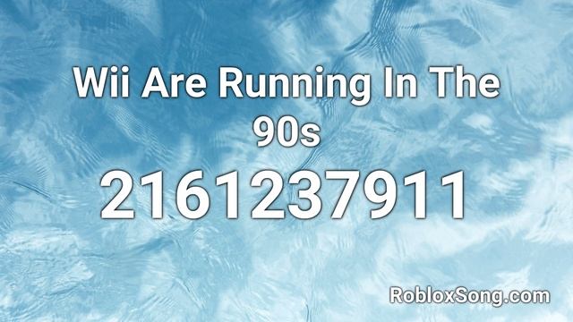 Wii Are Running In The 90s Roblox ID - Roblox Music Code смотреть онлайн