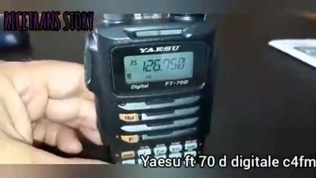 RICETRANS STORY - YAESU FT70D C4FM