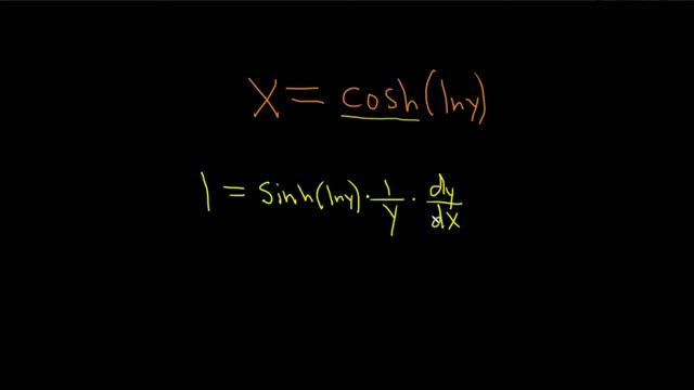 Use Implicit Differentiation to find dy/dx given x = cosh(ln(y))