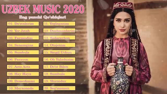 Uzbek Qo'shiqlari 2020 - Узбекские песни лучших песен 2020