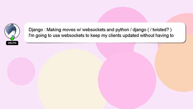 Django : Making moves w/ websockets and python / django ( / twisted? ) смотреть онлайн