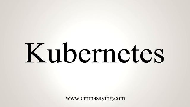 How to Pronounce Kubernetes in English смотреть онлайн