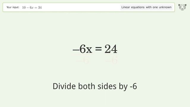 Linear equation with one unknown: Solve 10-6x=34 step-by-step solution смотреть онлайн