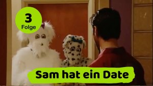 Extra Deutsch - Sam hat ein Date - Folge 3 / Обучающий сериал / Учите немецкий с удовольствием!
