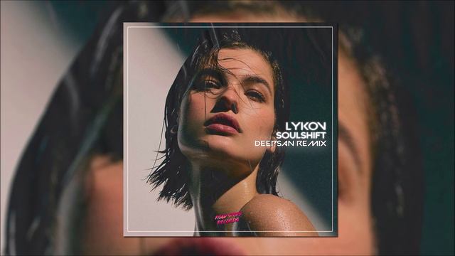 Lykov - Soulshift (Deepsan Remix)