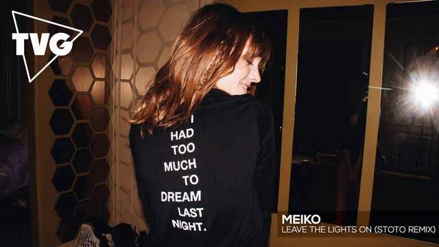Meiko - Leave The Lights On (Stoto Remix) смотреть онлайн