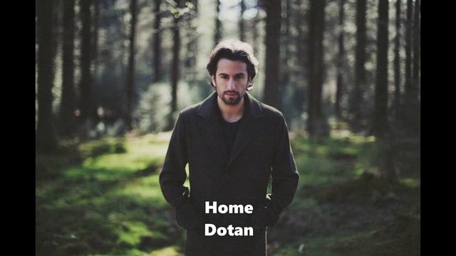Home - Dotan - 1 hour смотреть онлайн