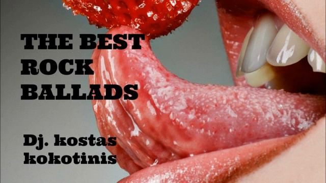 BEST ROCK BALLADS DJ KOSTAS KOKOTINIS смотреть онлайн