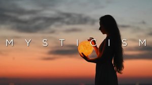 Mysticism Deep Chill Music Mix | Best of Chillout Music #chillout,#garagemusic,#ambient,