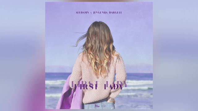 AllDamn x Jevgenija Dargele - First Lady смотреть онлайн
