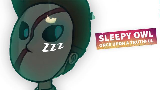 Sleepy Owl - Once Upon A Truthful смотреть онлайн