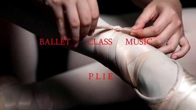 Plie - Piano Music For Ballet Class Barre Exercise ( Плие у станка )