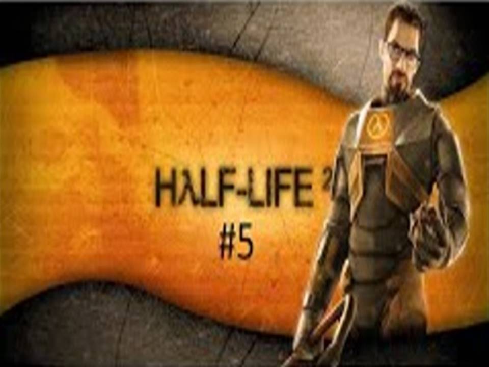 Эпизод 1 Half-Life 2 Прохождение игры На Русском часть #5.