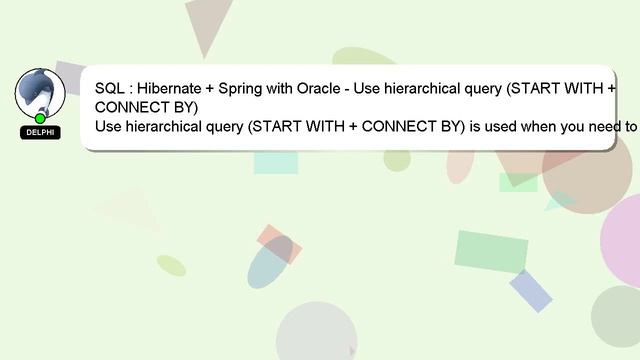 SQL : Hibernate + Spring with Oracle - Use hierarchical query (START WITH + CONNECT BY) смотреть онлайн