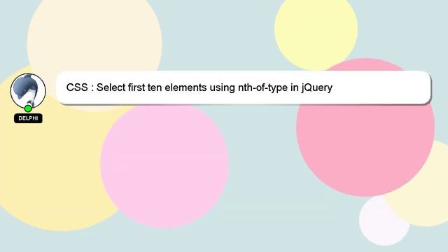 CSS : Select first ten elements using nth-of-type in jQuery смотреть онлайн