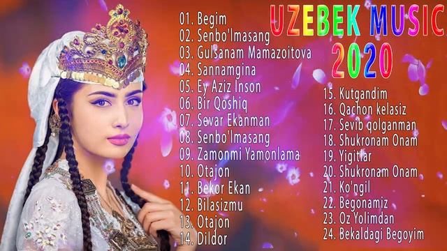 Uzbek Music 2020 - Uzbek Qo'shiqlari 2020 - узбекская музыка 2020 - узбекские песни 2020
