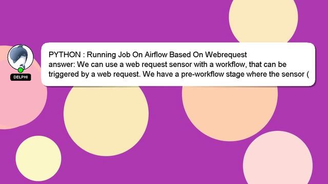 PYTHON : Running Job On Airflow Based On Webrequest смотреть онлайн