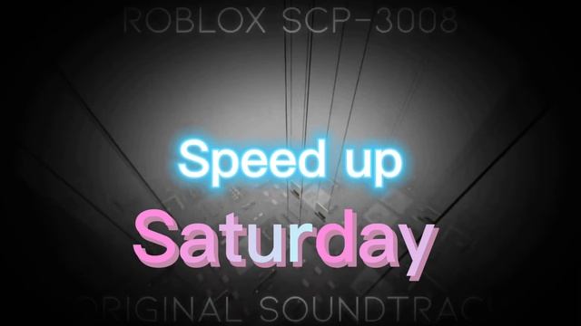 Roblox scp 3008 ost Saturday theme (Speed up) смотреть онлайн