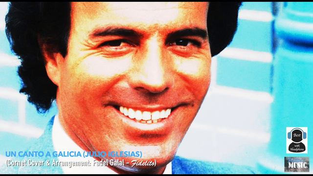 Un Canto A Galicia (Julio Iglesias) - Cornet Cover & Arrangement смотреть онлайн