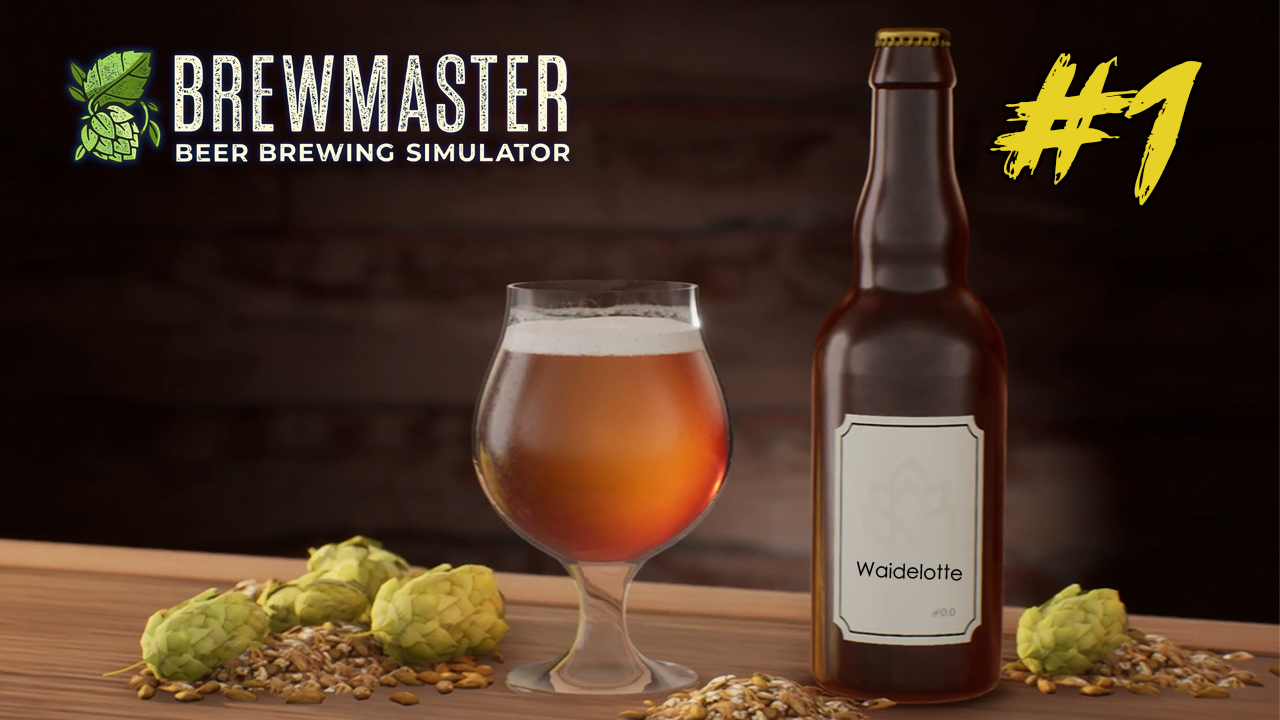 Симулятор пивовара. Как набодяжить алкашки. Brewmaster: Beer Brewing Simulator #1 смотреть онлайн