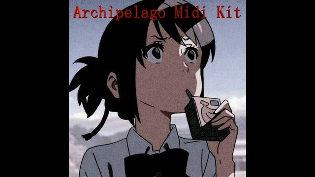 (Free) Archipelago Midi Kit (52 Midis in the style of Juice WRLD, Killval, Iann Dior and more) смотреть онлайн