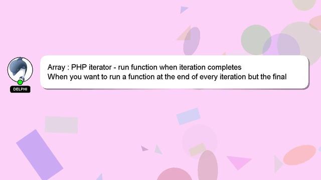 Array : PHP iterator - run function when iteration completes смотреть онлайн