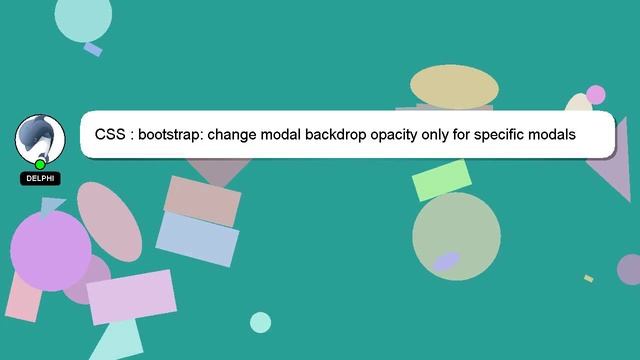 CSS : bootstrap: change modal backdrop opacity only for specific modals смотреть онлайн