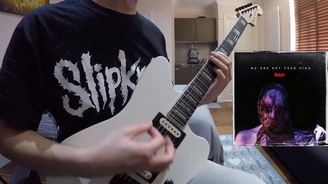 SLIPKNOT // UNSAINTED (2019) GUITAR COVER