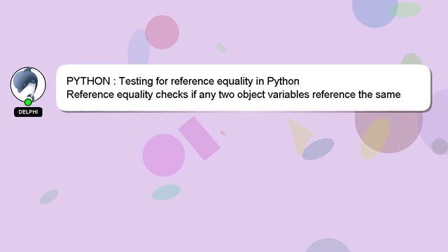 PYTHON : Testing for reference equality in Python смотреть онлайн