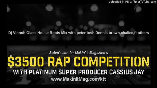 Dj Vinnoh Glass House Roots Mix with peter tosh,Dennis brown,chalice,ft others смотреть онлайн