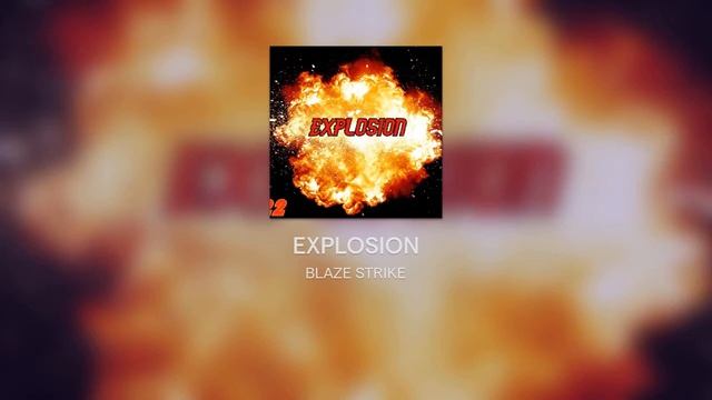 BLAZING STRIKE - EXPLOSION смотреть онлайн