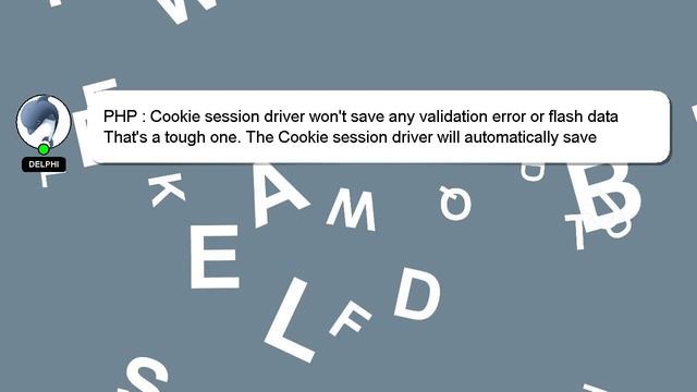 PHP : Cookie session driver won't save any validation error or flash data смотреть онлайн