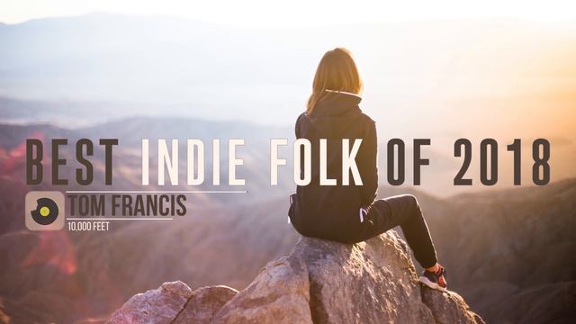 Best Indie Folk of 2018 смотреть онлайн
