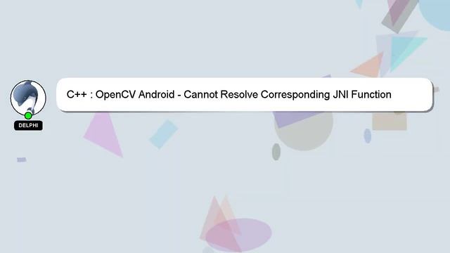C++ : OpenCV Android - Cannot Resolve Corresponding JNI Function смотреть онлайн