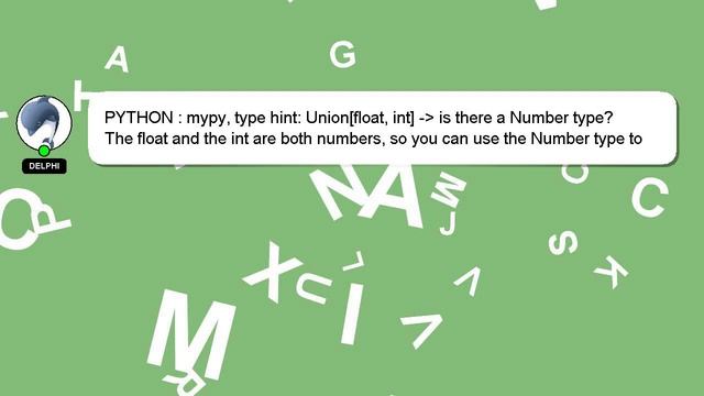PYTHON : mypy, type hint: Union[float, int] - is there a Number type? смотреть онлайн