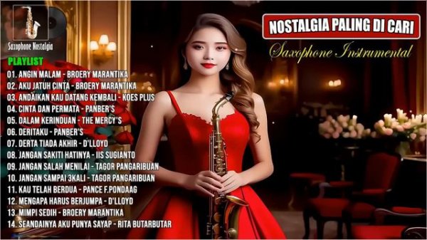 SAXOPHONE NOSTALGIA GOLDEN MEMORIES - TEMBANG NOSTALGIA PENUH KENANGAN 2024